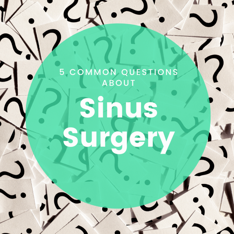 5 Common Questions About Sinus Surgery