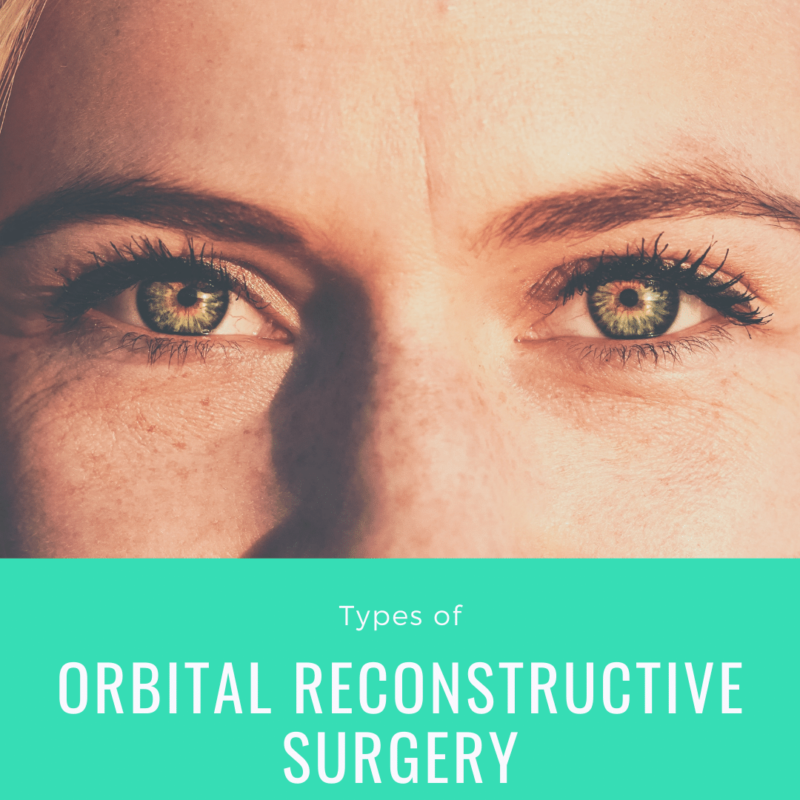 Types of orbital reconstructive surgery